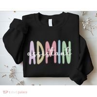 Admin Assistant Appreciation Administrative Assistant Sweatshirt thumb 2