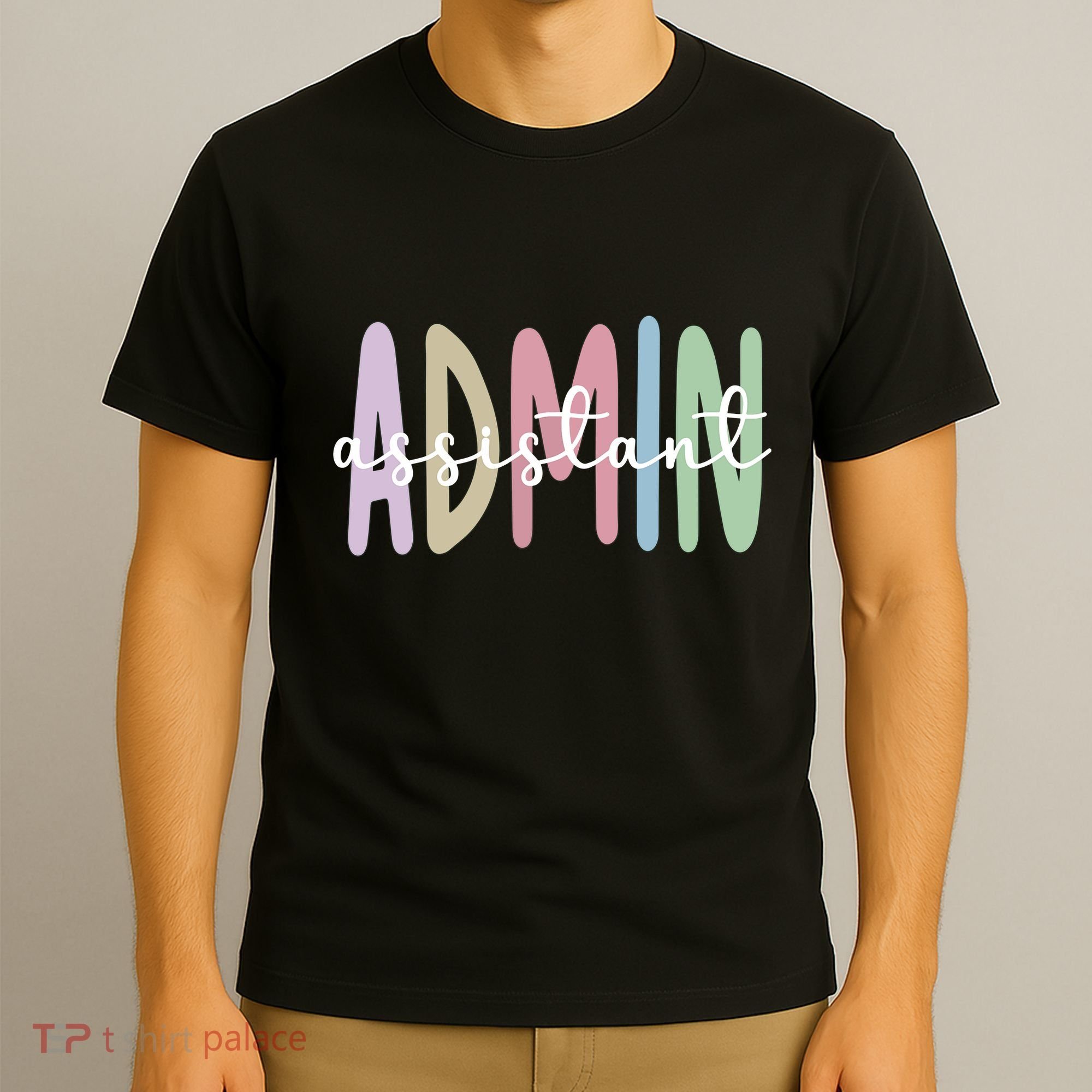 Admin Assistant Appreciation Administrative Assistant T-Shirt