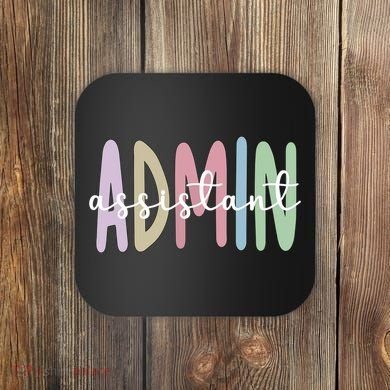 Admin Assistant Appreciation Administrative Assistant Coaster