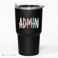 Admin Assistant Appreciation Administrative Assistant Tumbler thumb 0
