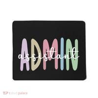 Admin Assistant Appreciation Administrative Assistant Mousepad thumb 0