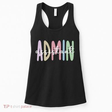 Admin Assistant Appreciation Administrative Assistant Women's Tank Top