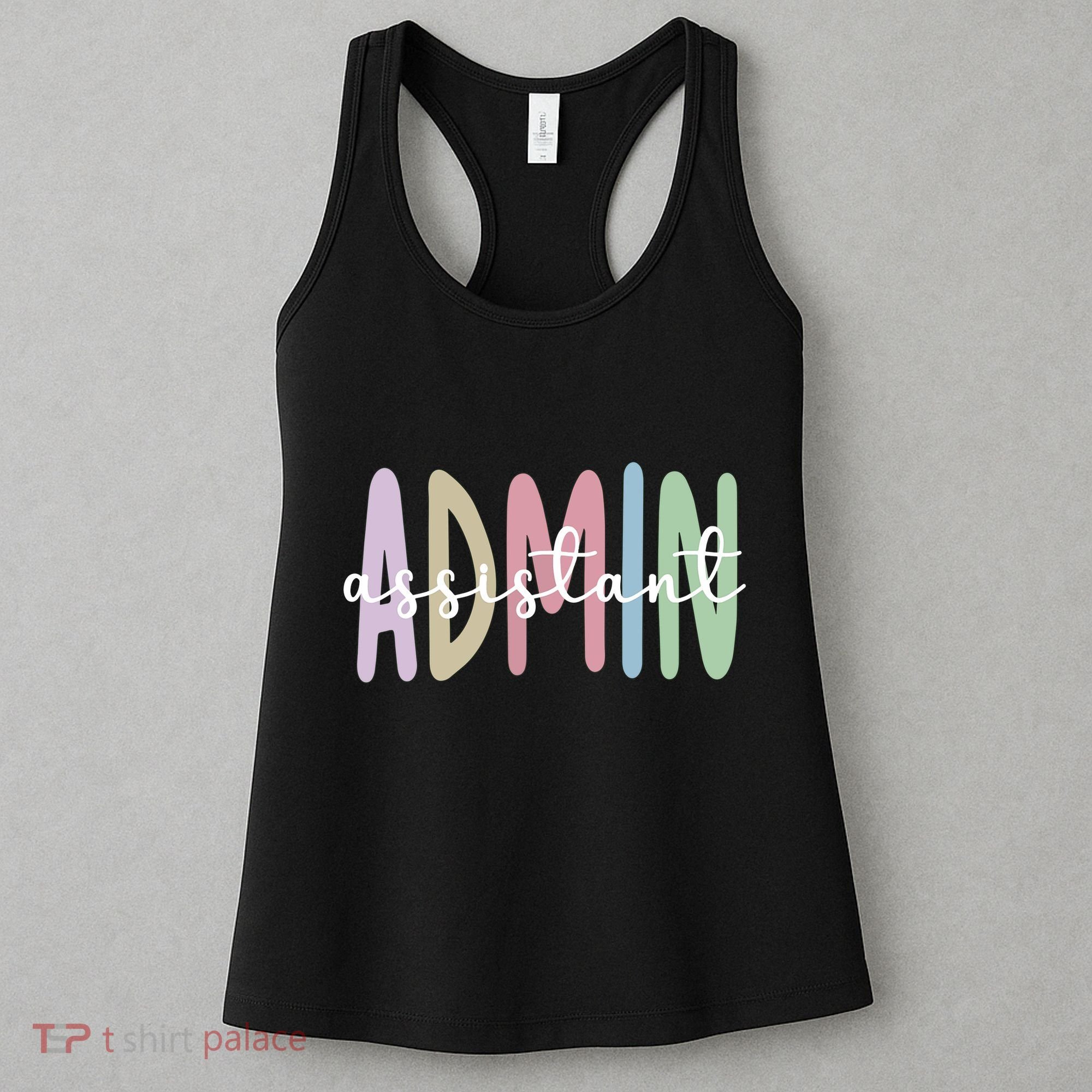 Admin Assistant Appreciation Administrative Assistant Women's Tank Top
