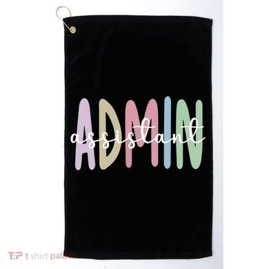 Admin Assistant Appreciation Administrative Assistant Golf Towel