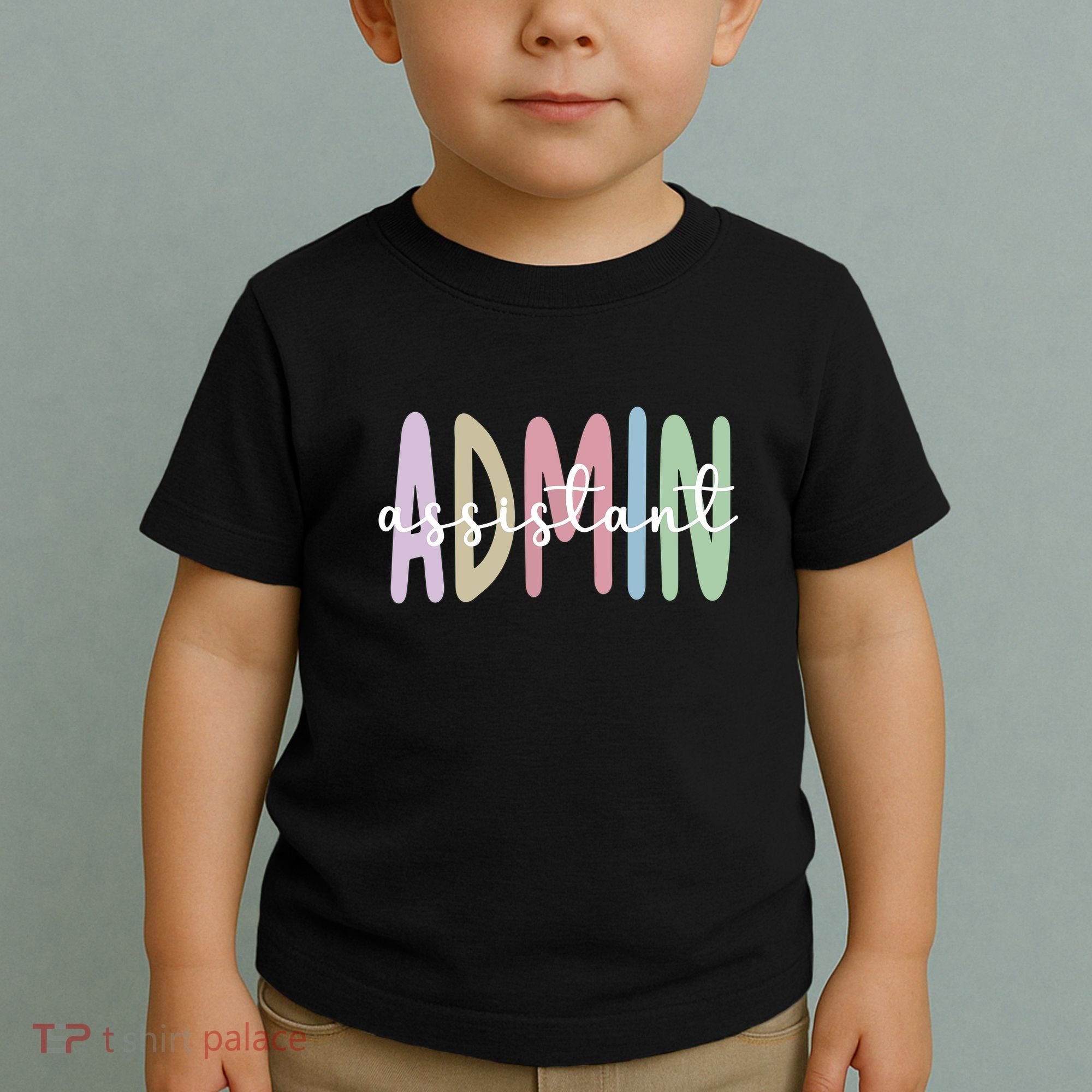Admin Assistant Appreciation Administrative Assistant Toddler T-Shirt