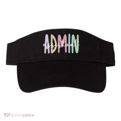 Admin Assistant Appreciation Administrative Assistant Visor