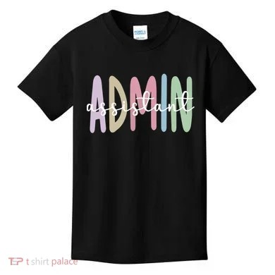 Admin Assistant Appreciation Administrative Assistant Kids T-Shirt