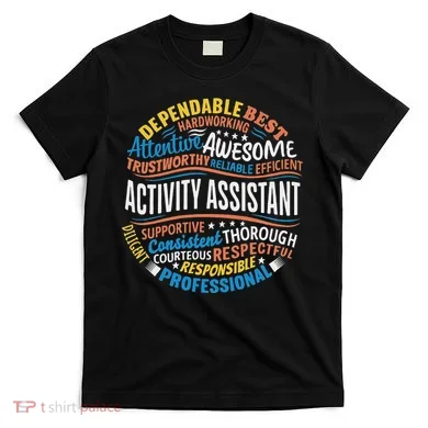 Activity Assistant Appreciation Activity Professionals Week T-Shirt