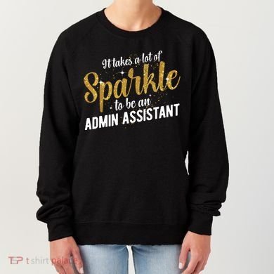 Admin Assistant Appreciation Administrative Assistant Women's Sweatshirt