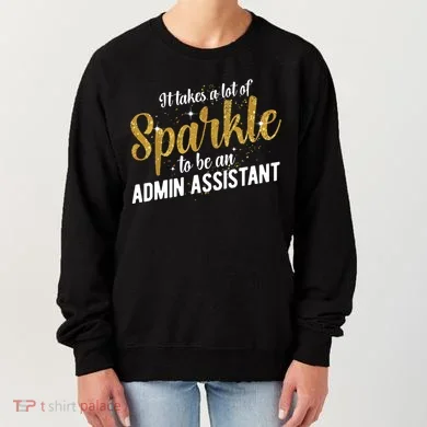 Admin Assistant Appreciation Administrative Assistant Women's Sweatshirt