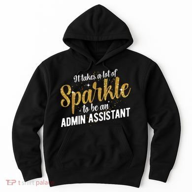 Admin Assistant Appreciation Administrative Assistant Hoodie
