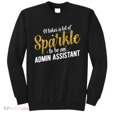 Admin Assistant Appreciation Administrative Assistant Sweatshirt