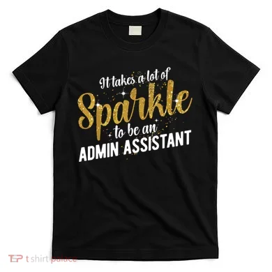 Admin Assistant Appreciation Administrative Assistant T-Shirt