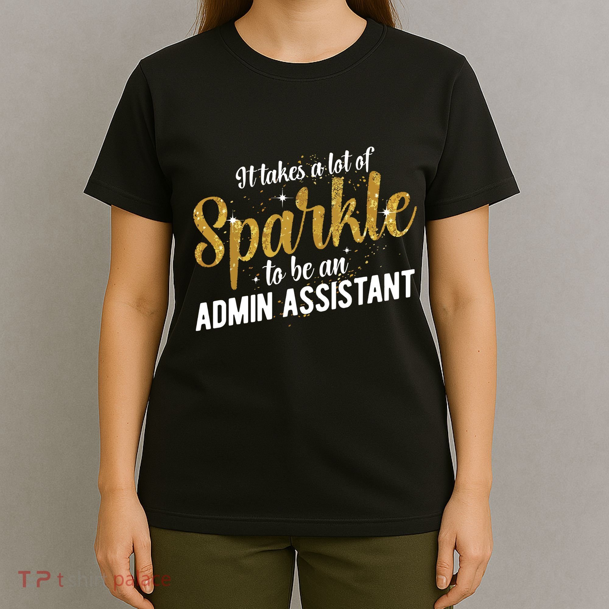 Admin Assistant Appreciation Administrative Assistant T-Shirt