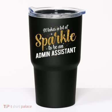 Admin Assistant Appreciation Administrative Assistant Tumbler