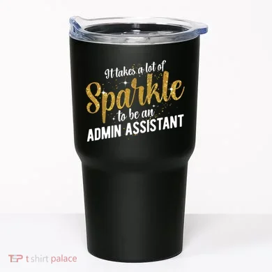 Admin Assistant Appreciation Administrative Assistant Tumbler