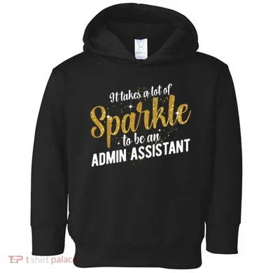Admin Assistant Appreciation Administrative Assistant Toddler Hoodie