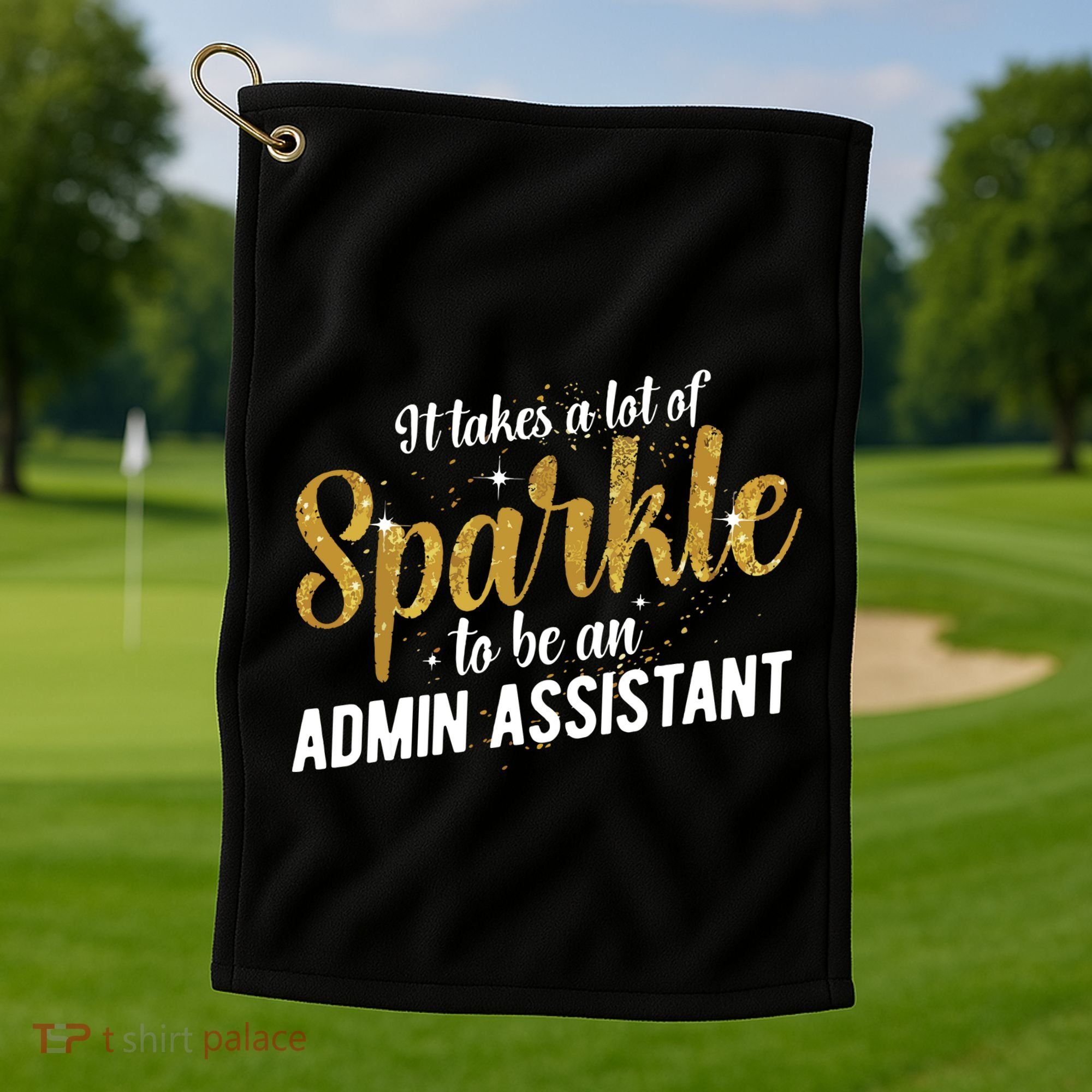 Admin Assistant Appreciation Administrative Assistant Golf Towel