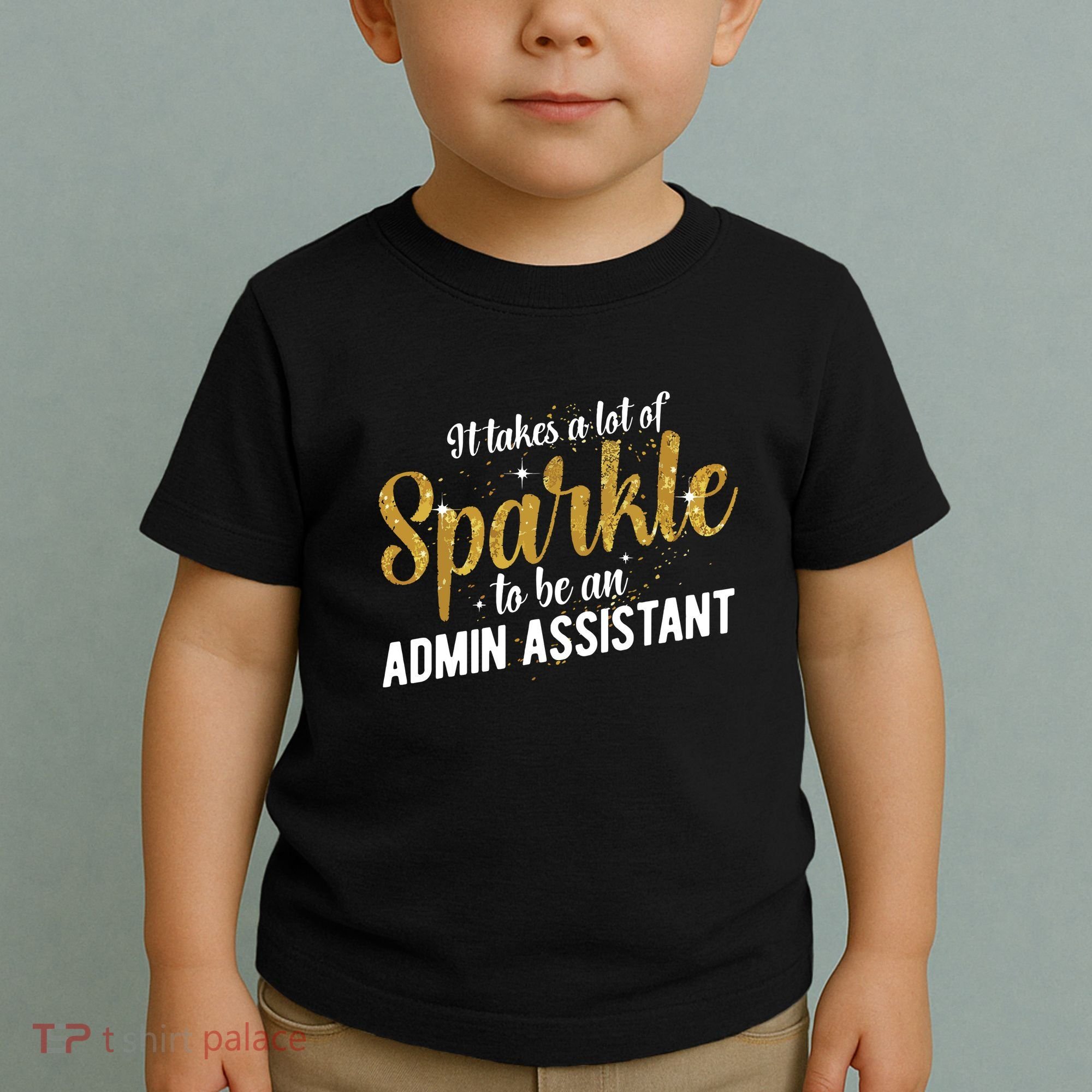 Admin Assistant Appreciation Administrative Assistant Toddler T-Shirt