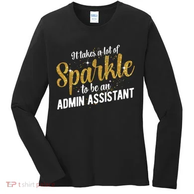 Admin Assistant Appreciation Administrative Assistant Women's Long Sleeve Shirt