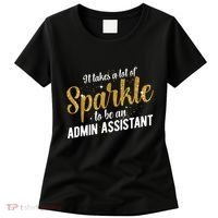 Admin Assistant Appreciation Administrative Assistant Women's T-Shirt thumb 0