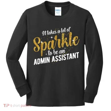 Admin Assistant Appreciation Administrative Assistant Kids Long Sleeve Shirt