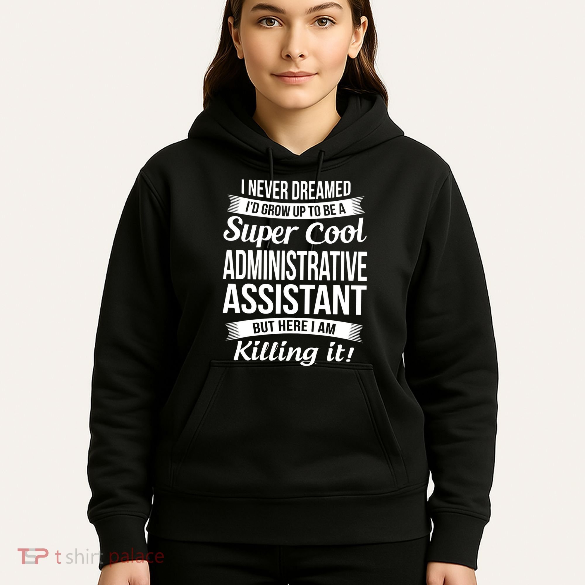 Administrative Assistant Admin Assistant Day Gift Hoodie