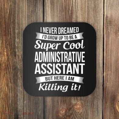 Administrative Assistant Admin Assistant Day Gift Coaster