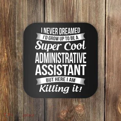 Administrative Assistant Admin Assistant Day Gift Coaster