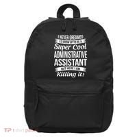 Administrative Assistant Admin Assistant Day Gift 16 in Basic Backpack thumb 0