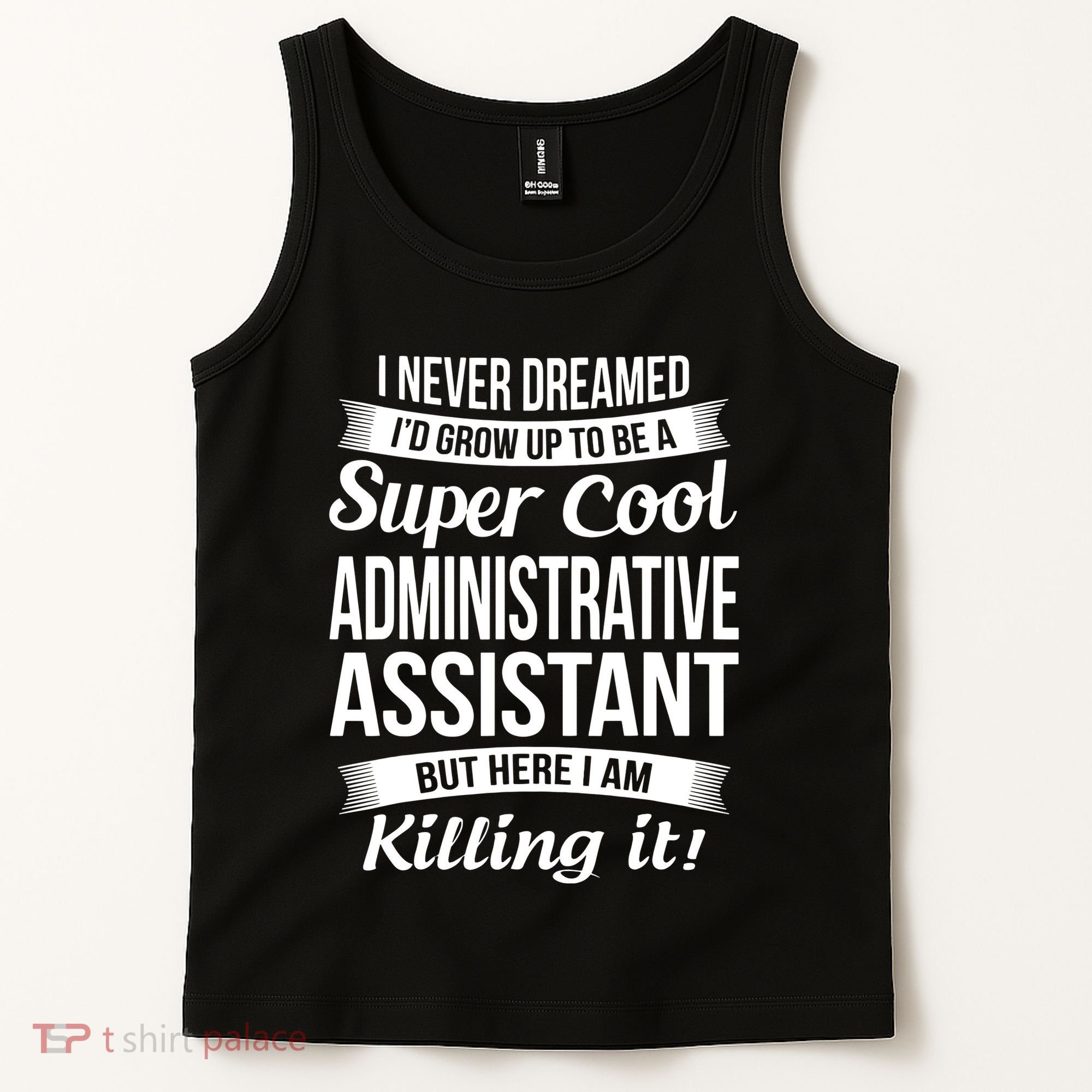Administrative Assistant Admin Assistant Day Gift Tank Top