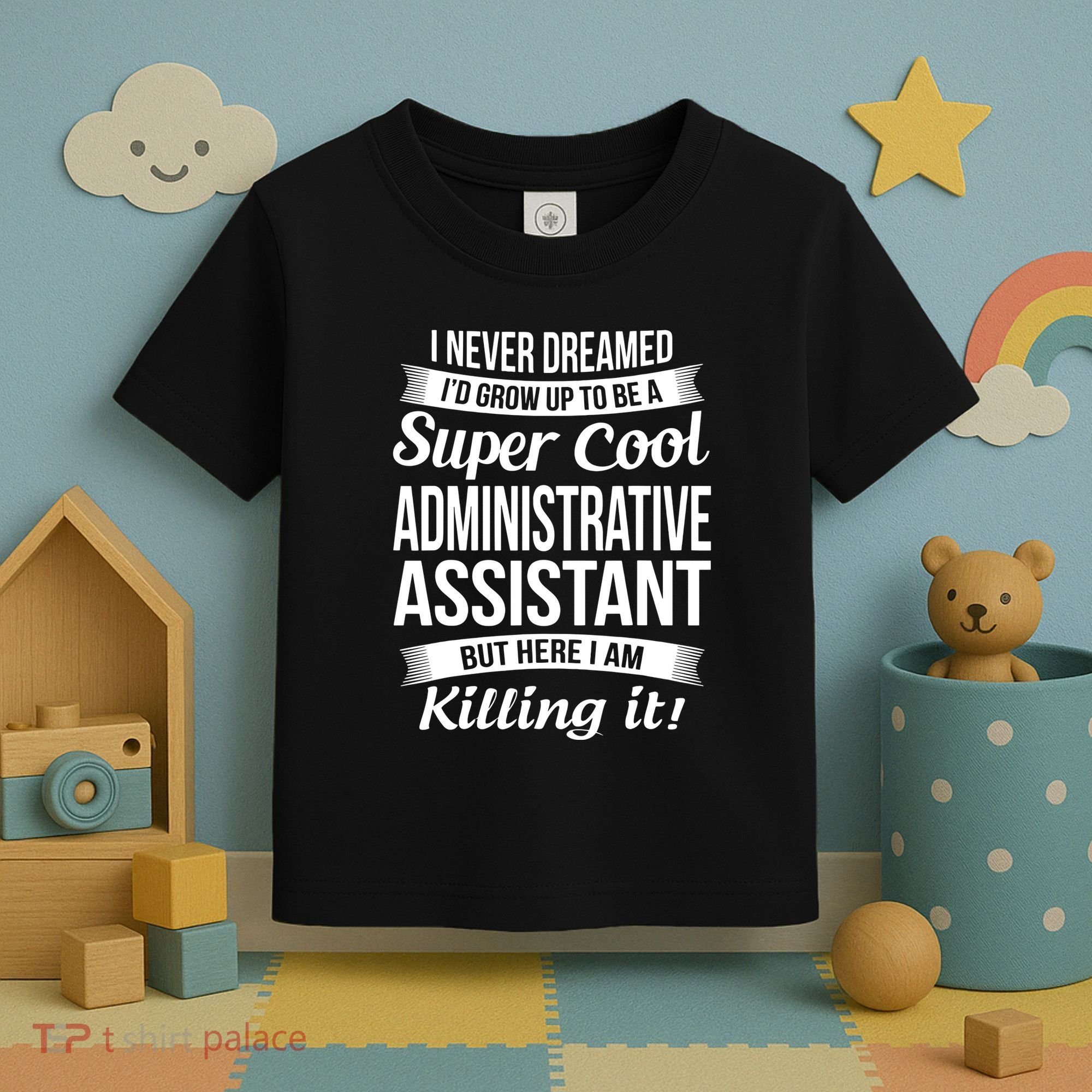 Administrative Assistant Admin Assistant Day Gift Toddler T-Shirt