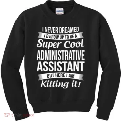 Administrative Assistant Admin Assistant Day Gift Kids Sweatshirt