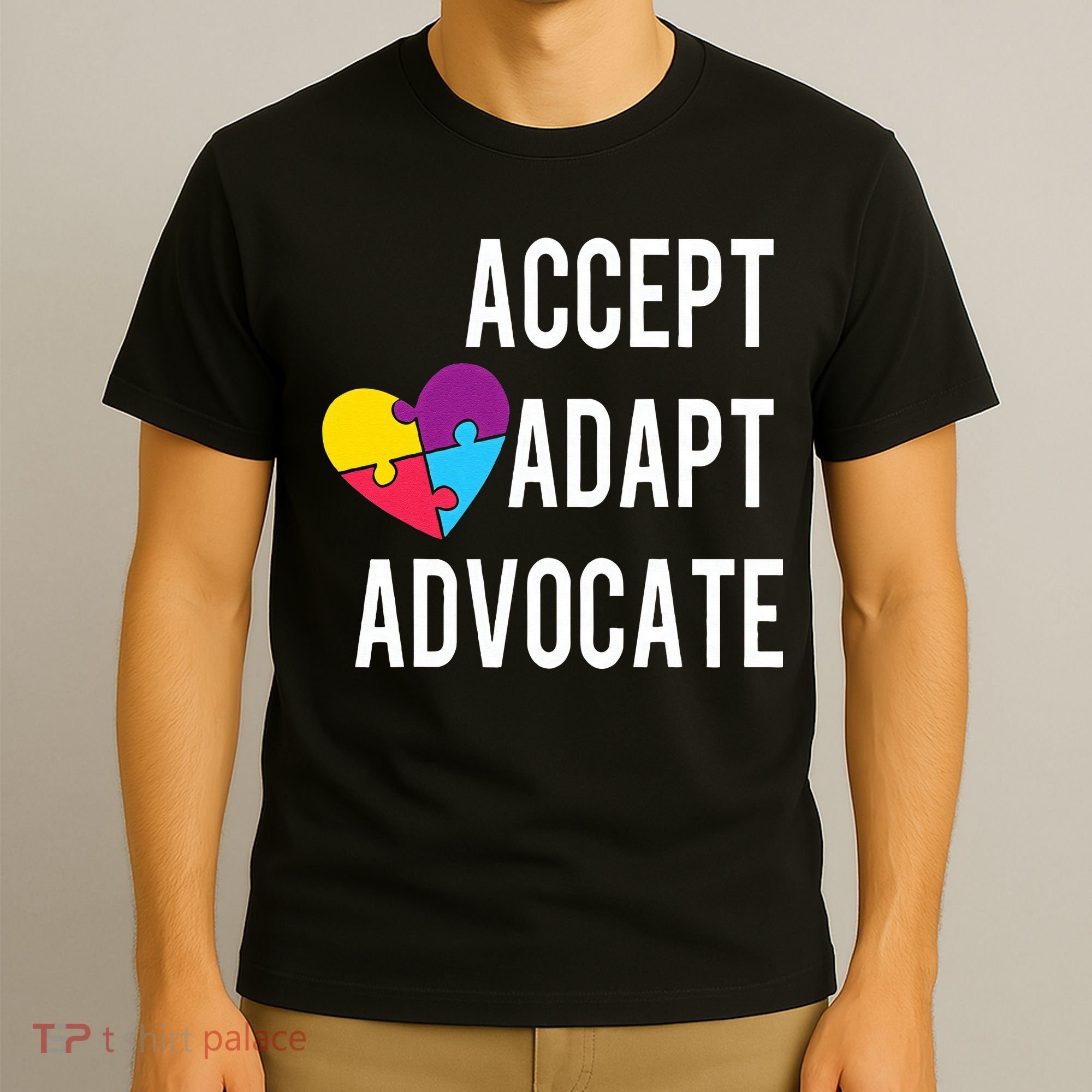 Autism Awareness Accept Adapt Advocate Autism Gift T-Shirt