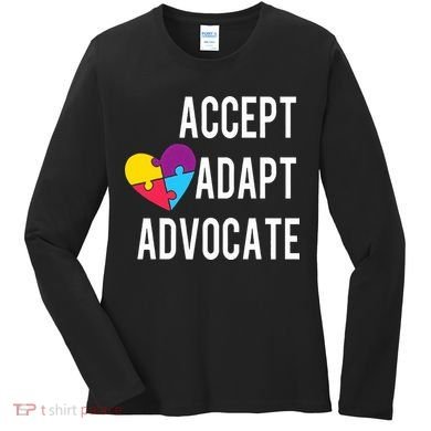 Autism Awareness Accept Adapt Advocate Autism Gift Women's Long Sleeve Shirt