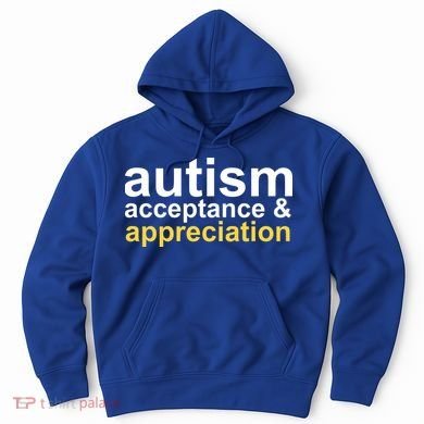 Autism Acceptance And Appreciation Hoodie