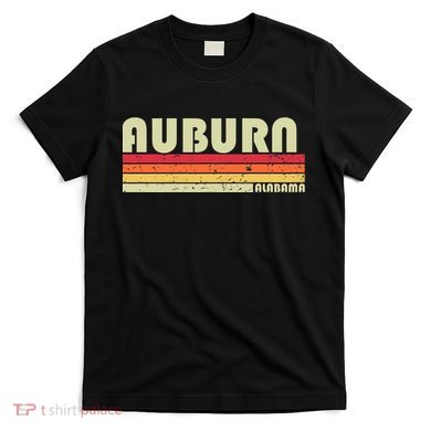 Auburn Al Alabama Funny City Home Roots Gift Retro 70s 80s T-Shirt