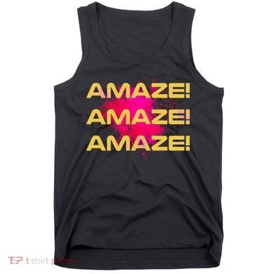 Amaze! Amaze Amaze Tank Top