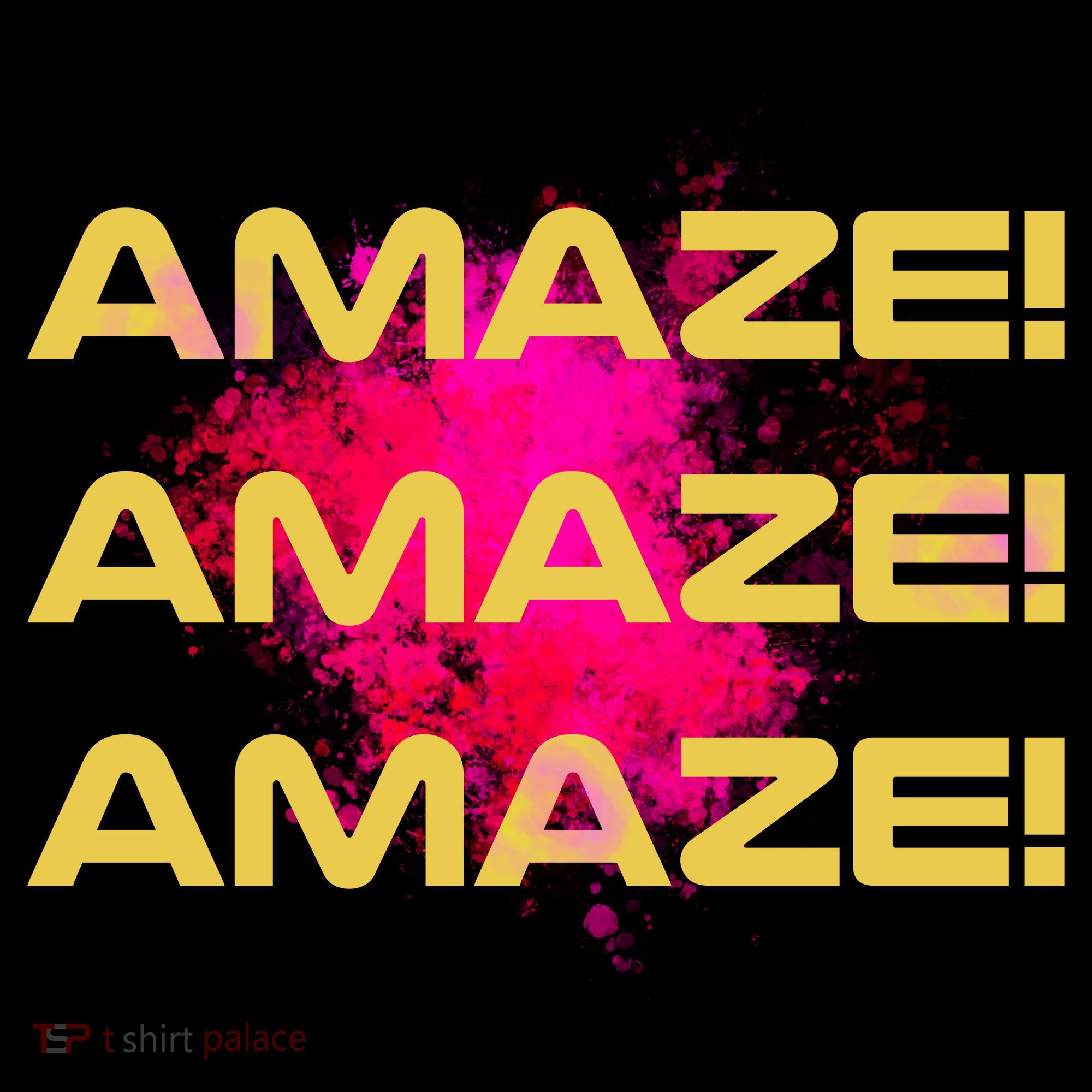 Amaze! Amaze Amaze Toddler T-Shirt