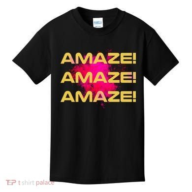 Amaze! Amaze Amaze Kids T-Shirt