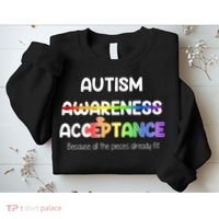 Autism Awareness Acceptance All The Pieces Sweatshirt thumb 2