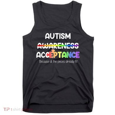 Autism Awareness Acceptance All The Pieces Tank Top