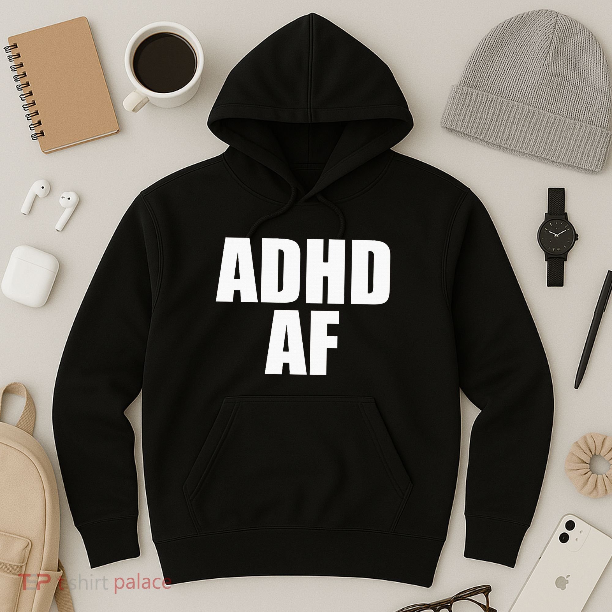 Adhd Af Hoodie