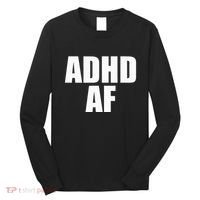 Adhd Af Long Sleeve Shirt thumb 0