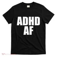 Adhd Af T-Shirt thumb 0