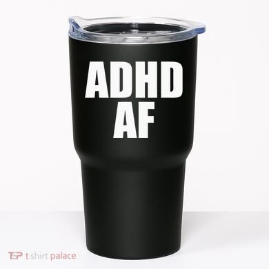 Adhd Af Tumbler