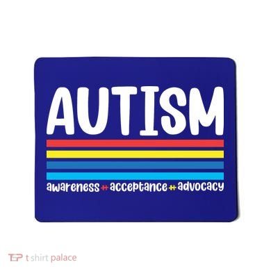 Autism Awareness Acceptance Inspirational Mousepad