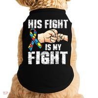 Autism Awareness Autism Mom Dad His Fight Is My Fight Doggie Tank thumb 0