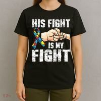 Autism Awareness Autism Mom Dad His Fight Is My Fight T-Shirt thumb 4
