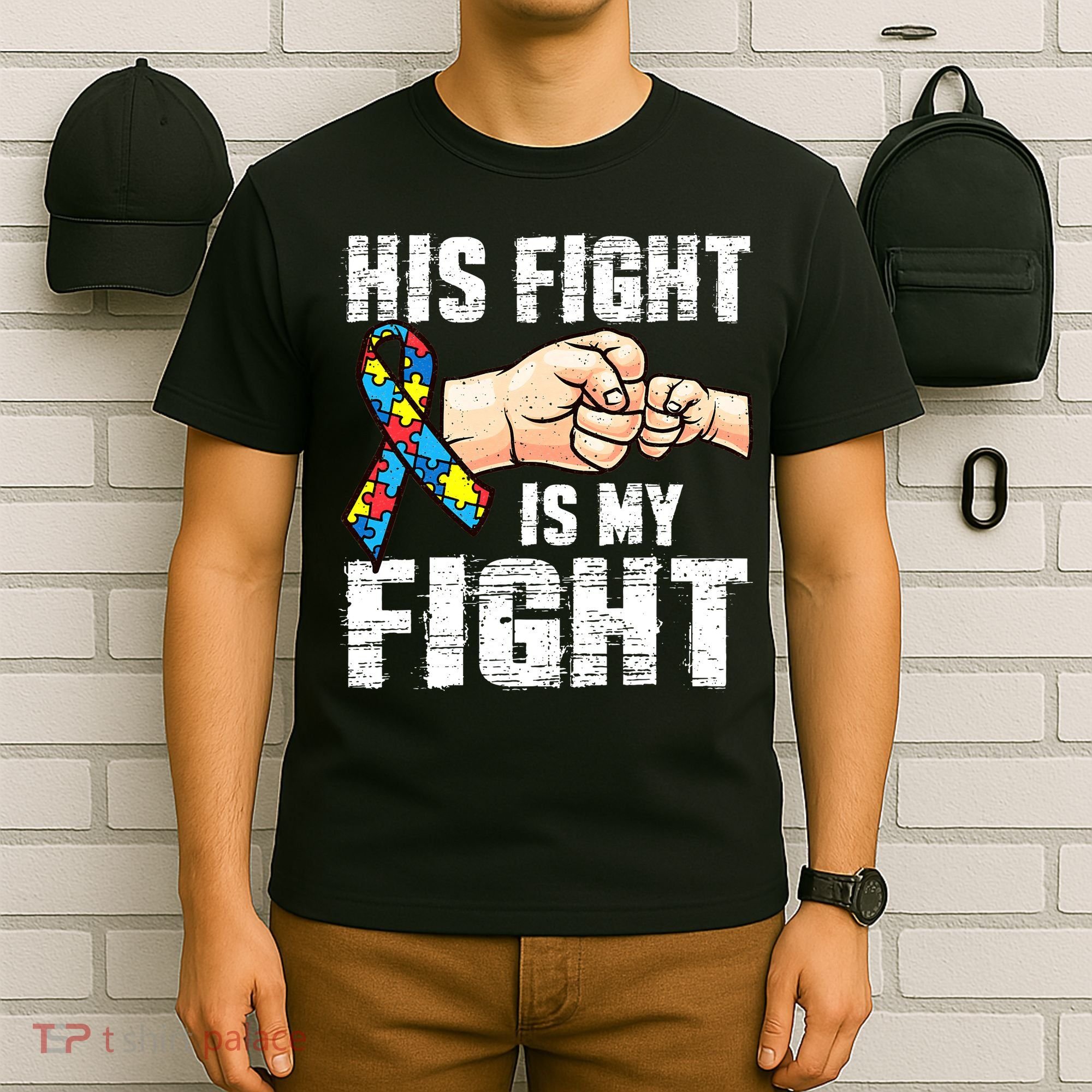 Autism Awareness Autism Mom Dad His Fight Is My Fight T-Shirt